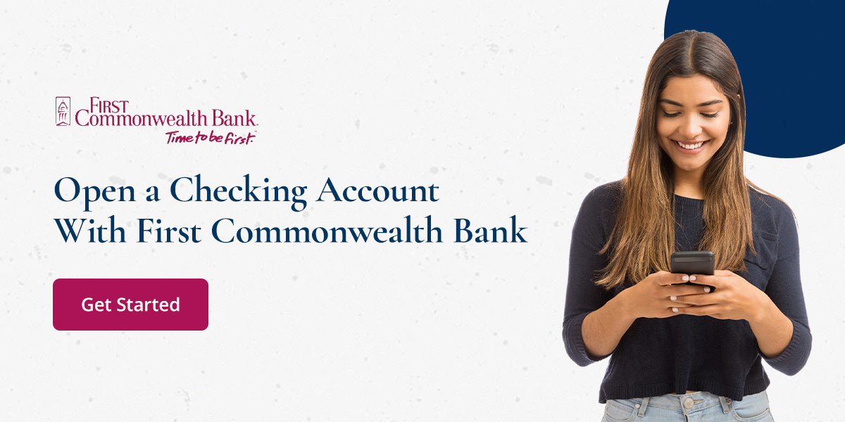 Open A Checking Account With First Commonwealth Bank