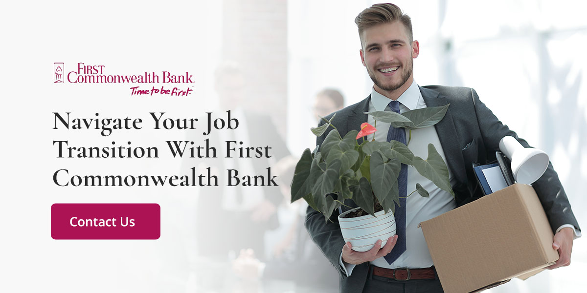03 Navigate Your Job Transition With First Commonwealth Bank